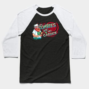 Zombies Ate My Garden Baseball T-Shirt